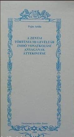 A Zentai Történelmi Levéltár zsidó vonatkozású anyagának áttekintése