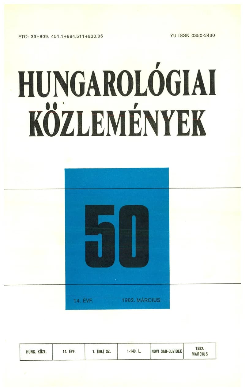 Hungarológiai Közlemények, 14. évf. 1982. március 1. 50. sz. 1–129. oldal