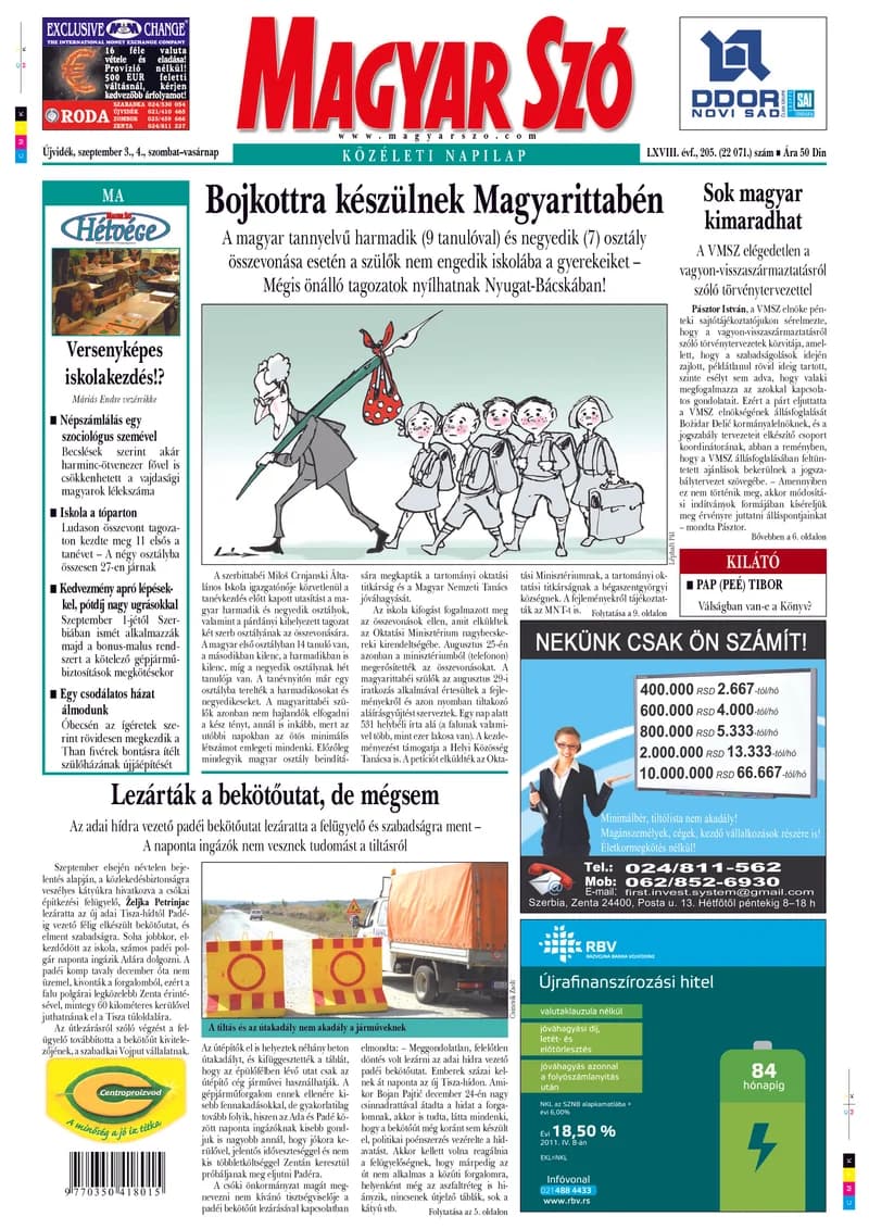 Magyar Szó, 68. évf. 2011. szeptember 3. – 4. 205. sz. 1–48. oldal