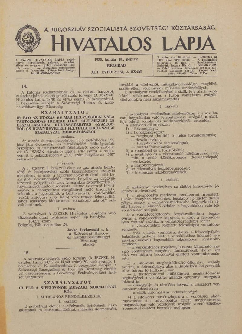 A Jugoszláv Szocialista Szövetségi Köztársaság Hivatalos Lapja, 41. évf. 1985. január 18. 2. sz. 13–48. oldal