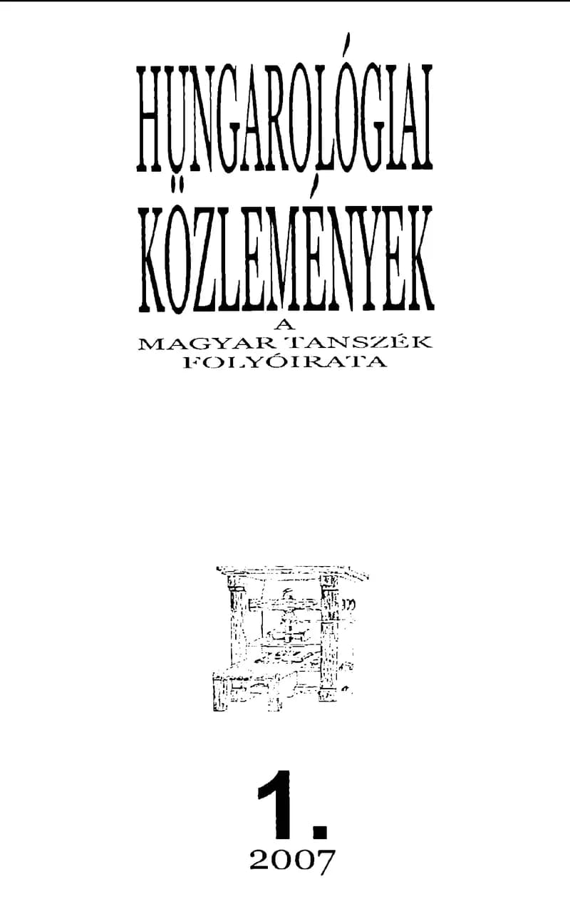 Hungarológiai Közlemények, 38. évf. 2007. január 1. 1. sz. 1–114. oldal