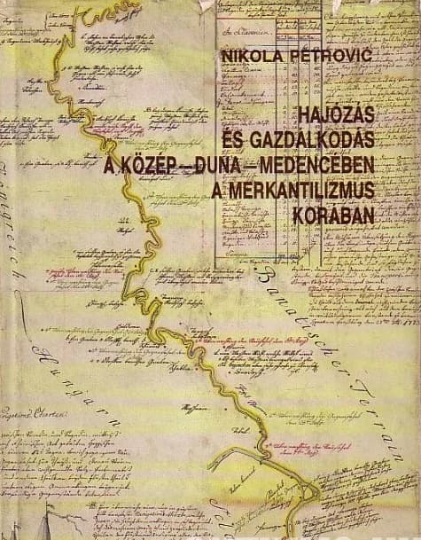 Hajózás és gazdálkodás a Közép-Duna-medencében a merkantilizmus korában 