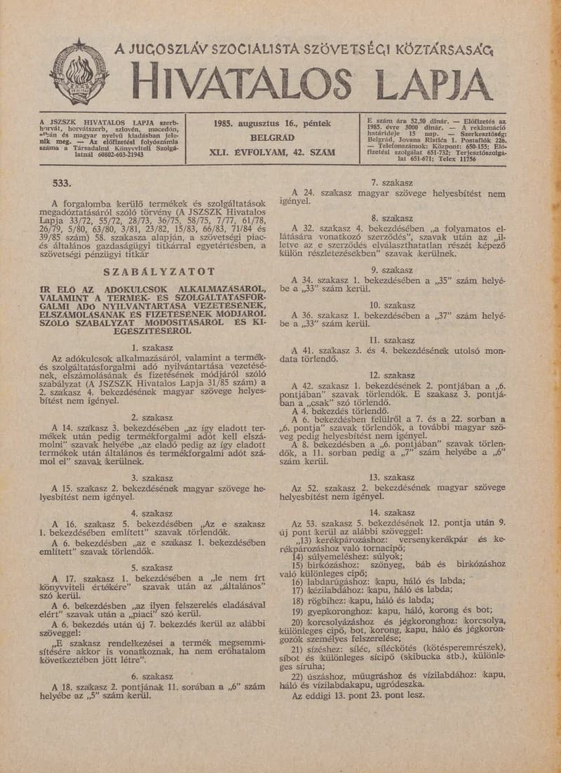 A Jugoszláv Szocialista Szövetségi Köztársaság Hivatalos Lapja, 41. évf. 1985. augusztus 16. 42. sz. 1265–1292. oldal