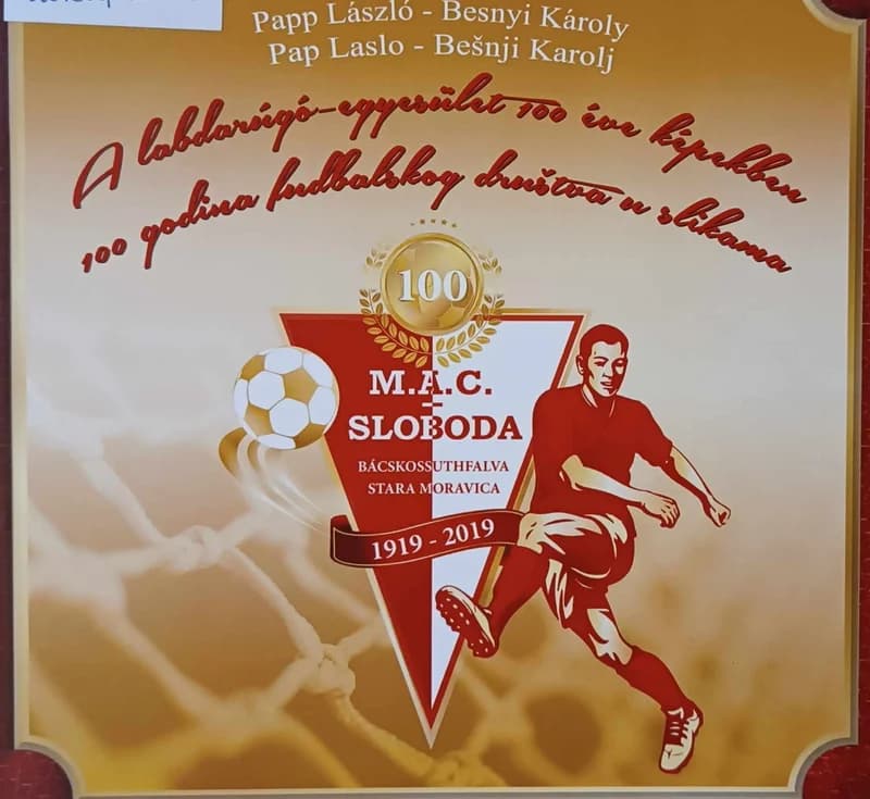 A labdarúgó-egyesület 100 éve képekben / 100 godina Fudbalskog društva u slikama