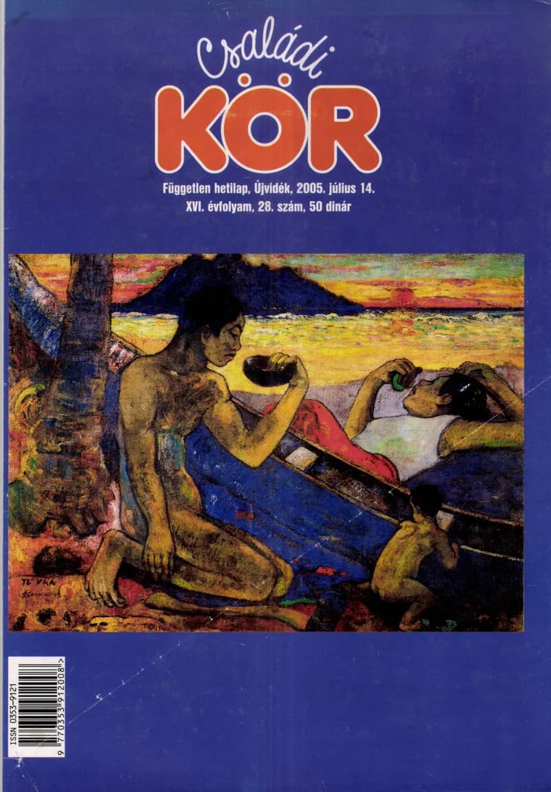 Családi Kör, 16. évf. 2005. július 14. 28. sz.
