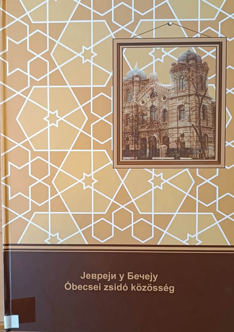 Јевреји у Бечеју / Óbecsei zsidó közösség