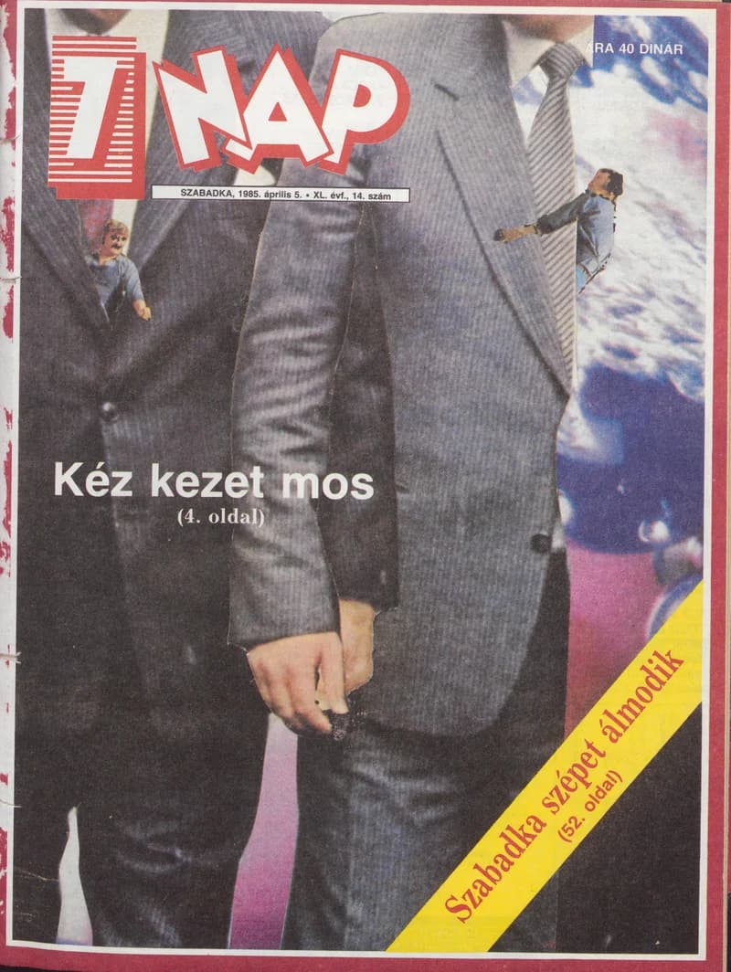 7 Nap, 40. évf. 1985. április 5. 14. sz. 1–68. oldal