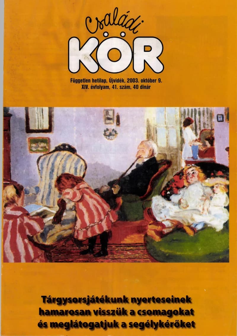 Családi Kör, 14. évf. 2003. október 9. 41. sz.