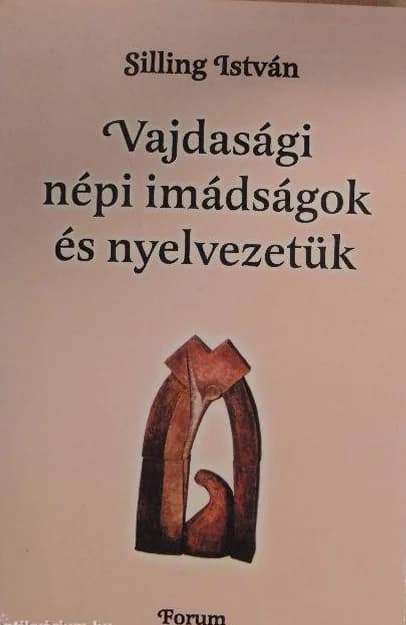 Vajdasági népi imádságok és nyelvezetük