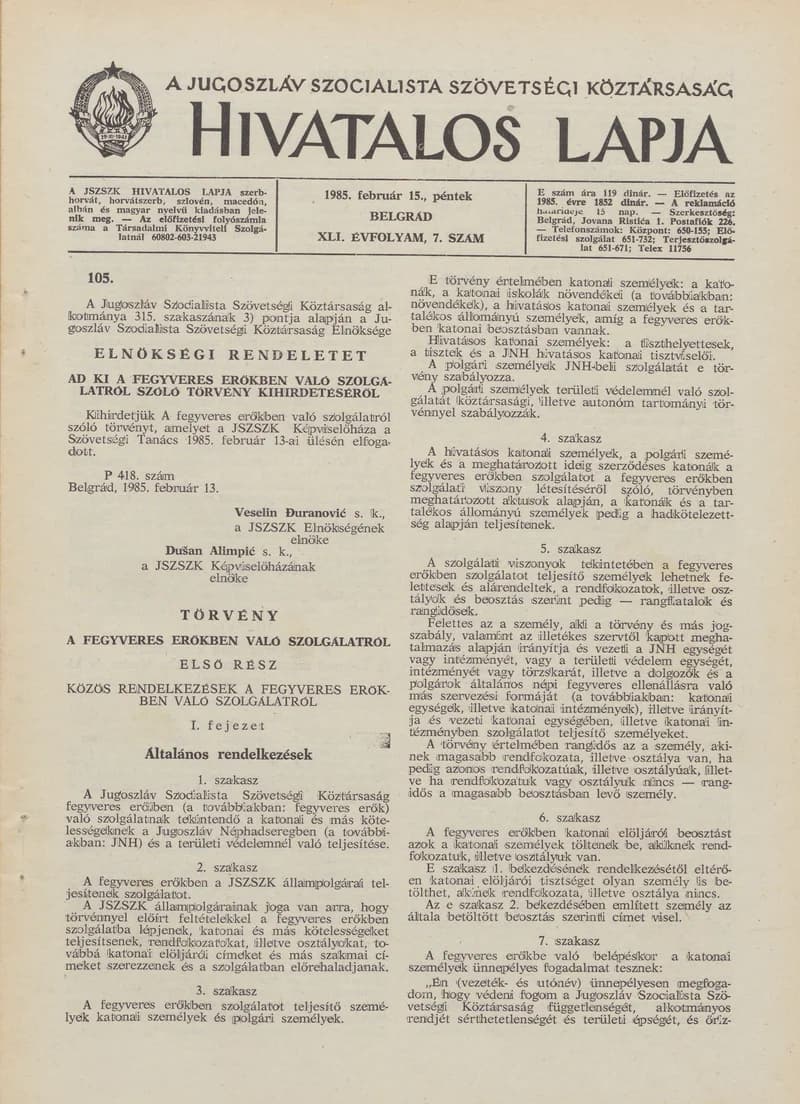 A Jugoszláv Szocialista Szövetségi Köztársaság Hivatalos Lapja, 41. évf. 1985. február 15. 7. sz. 249–360. oldal