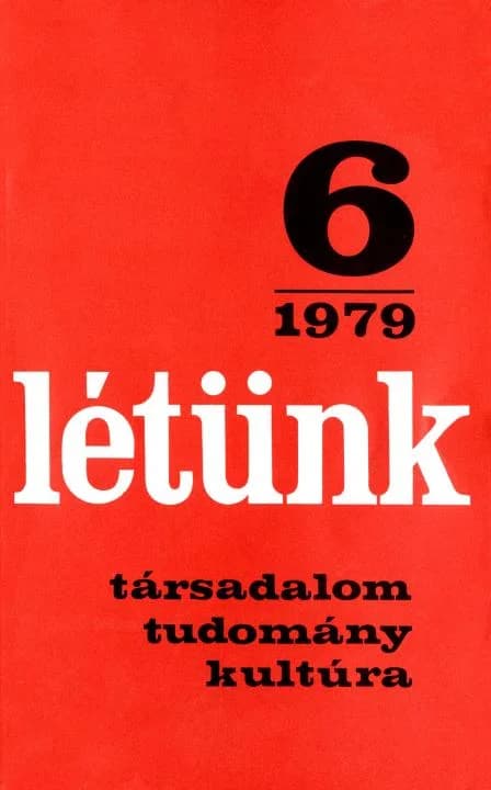 Létünk, 9. évf. 1979. november – december. 6. sz. 981–1221. oldal