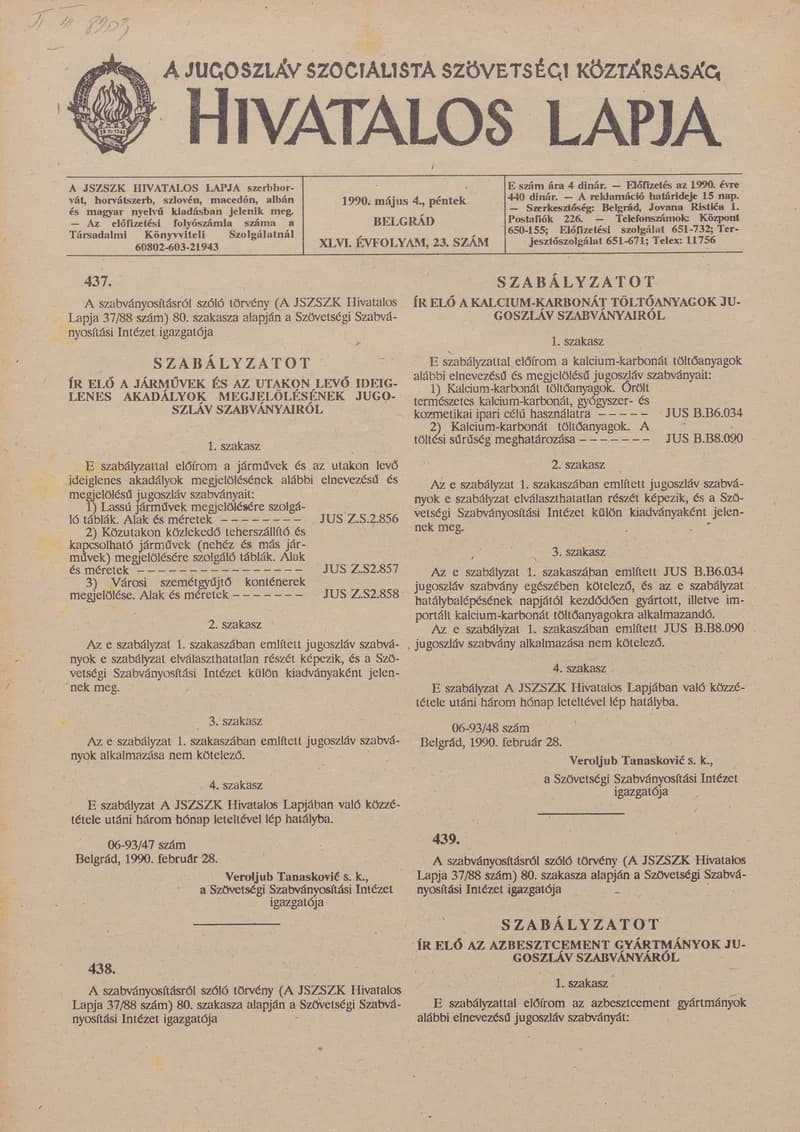 A Jugoszláv Szocialista Szövetségi Köztársaság Hivatalos Lapja, 46. évf. 1990. május 4. 23. sz. 889–904. oldal