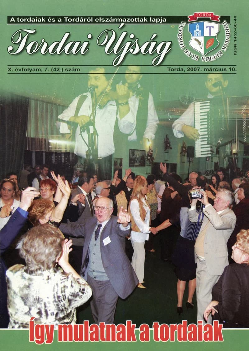 Tordai Újság, 10. évf. 2007. március 10. 1. sz. 1–20. oldal