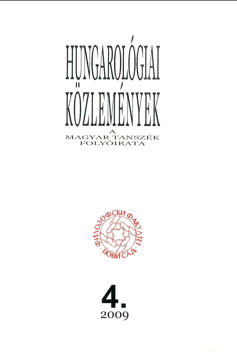 Hungarológiai Közlemények, 40. évf. 2009. január 1. 4. sz. 1–163. oldal