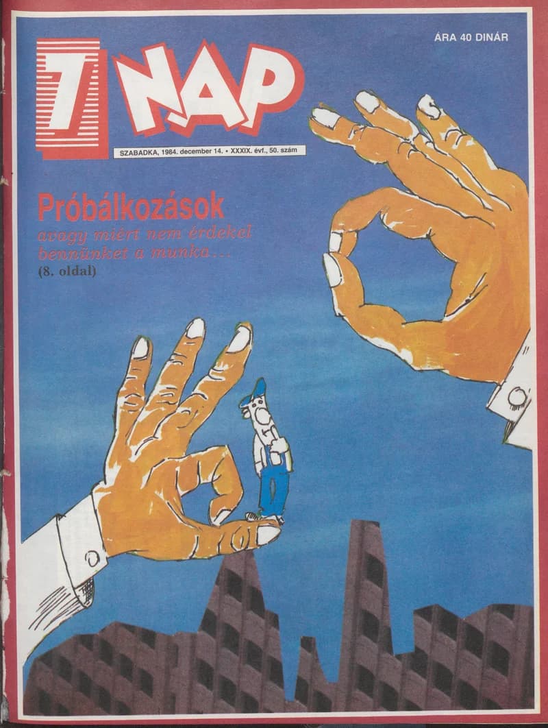 7 Nap, 39. évf. 1984. december 14. 50. sz. 1–68. oldal