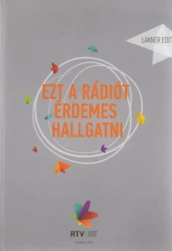 „Ezt a rádiót érdemes hallgatni” 
