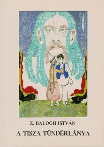 A ​Tisza tündérlánya 
