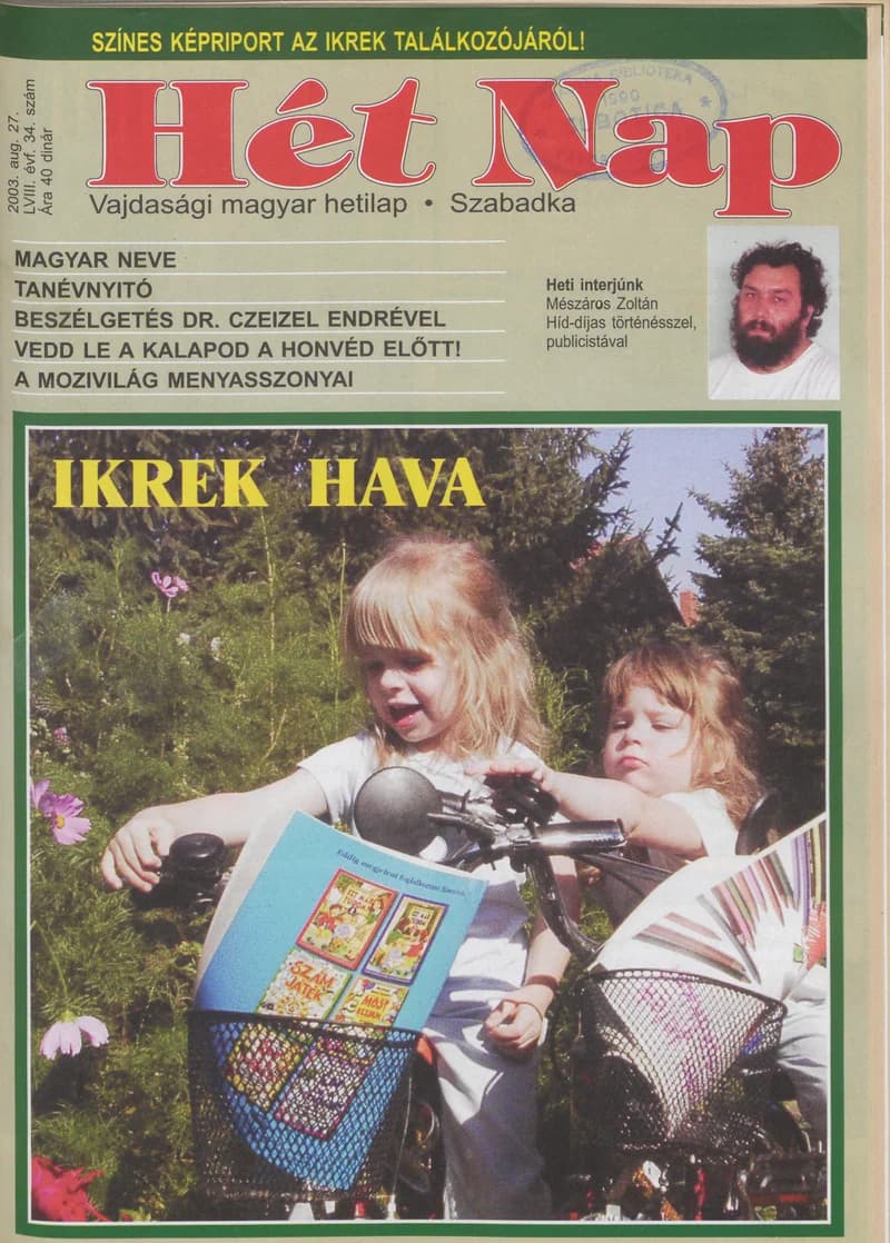 7 Nap, 58. évf. 2003. augusztus 27. 34. sz.