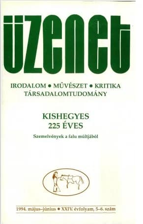 Kishegyes 225 éves (Az Üzenet 1994/5–6. száma)