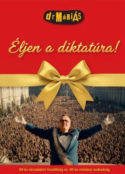 Éljen a diktatúra!