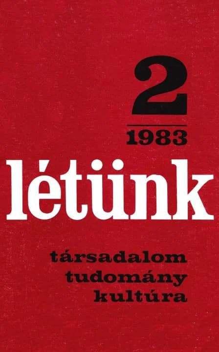 Létünk, 13. évf. 1983. március – április. 2. sz. 245–473. oldal