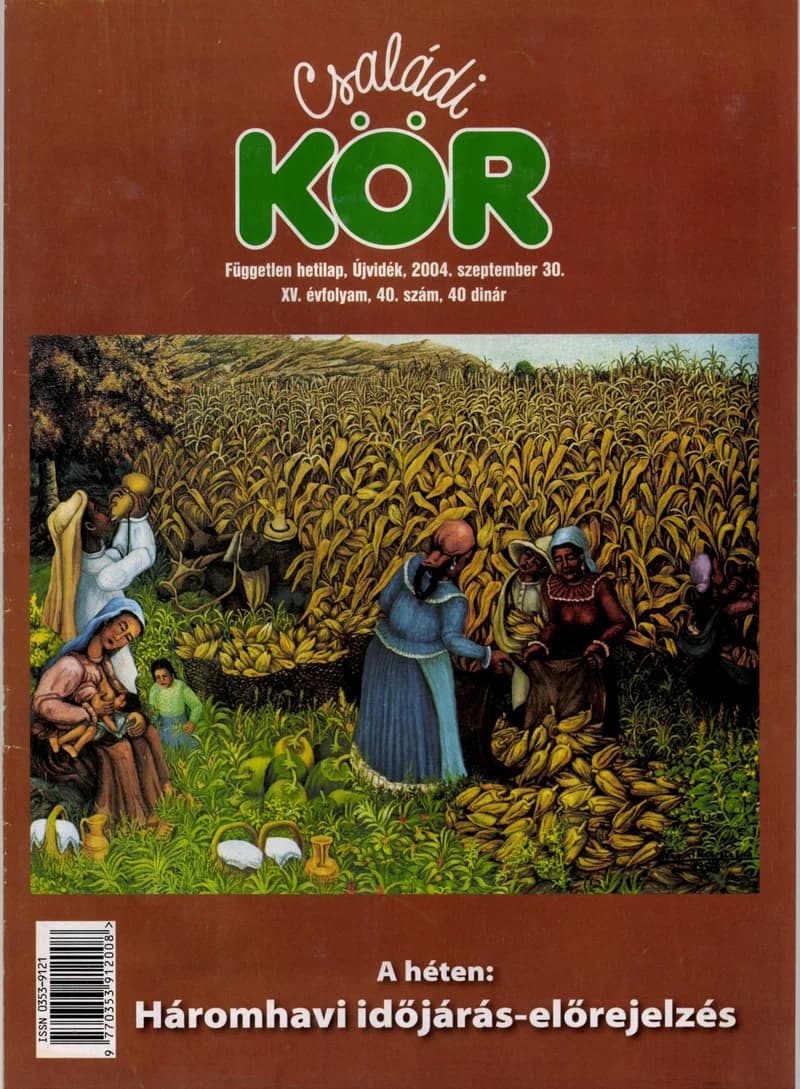 Családi Kör, 15. évf. 2004. szeptember 30. 40. sz.