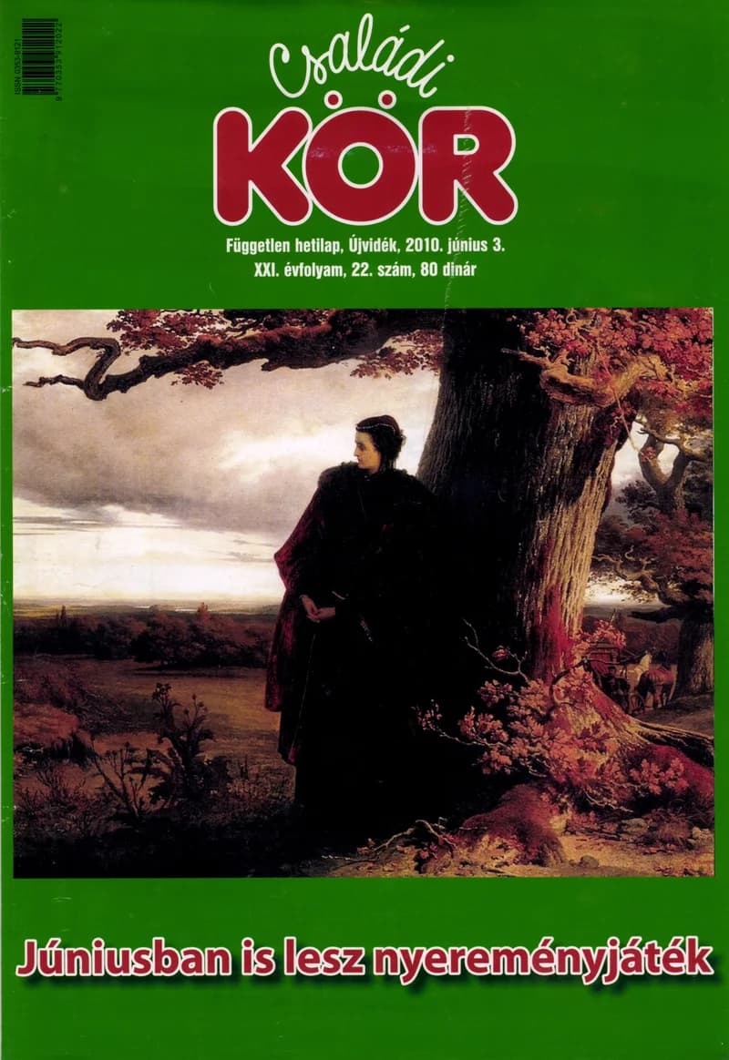 Családi Kör, 21. évf. 2010. június 3. 22. sz.