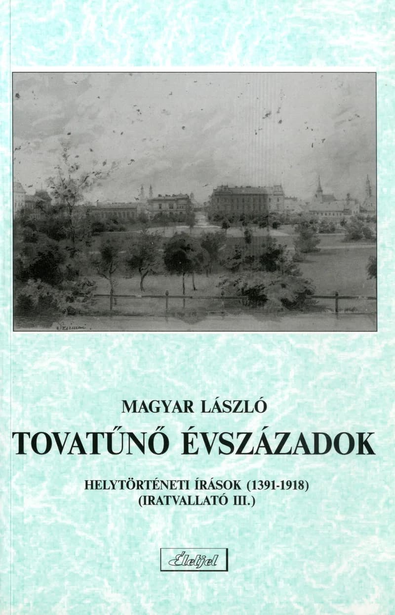 Tovatűnő évszázadok II.