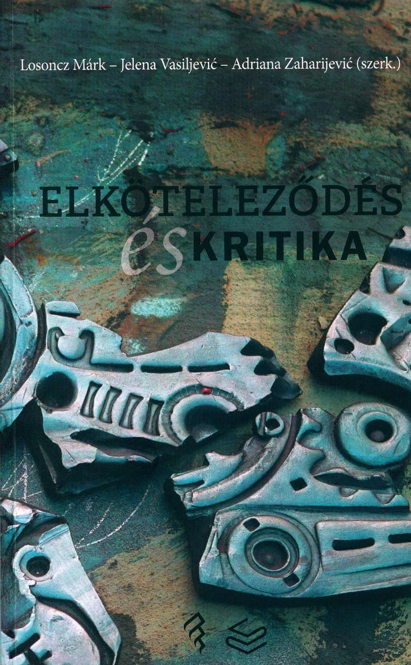 Elköteleződés és kritika 