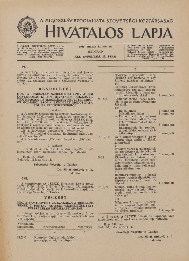 A Jugoszláv Szocialista Szövetségi Köztársaság Hivatalos Lapja, 41. évf. 1985. május 3. 22. sz. 753–764. oldal