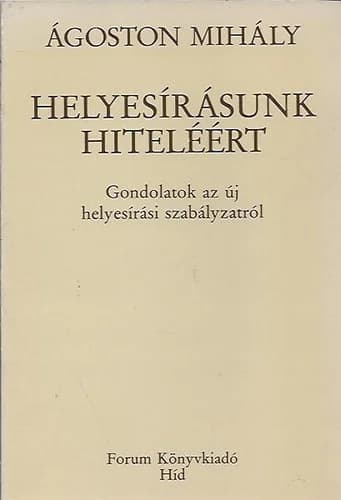 Helyesírásunk hiteléért