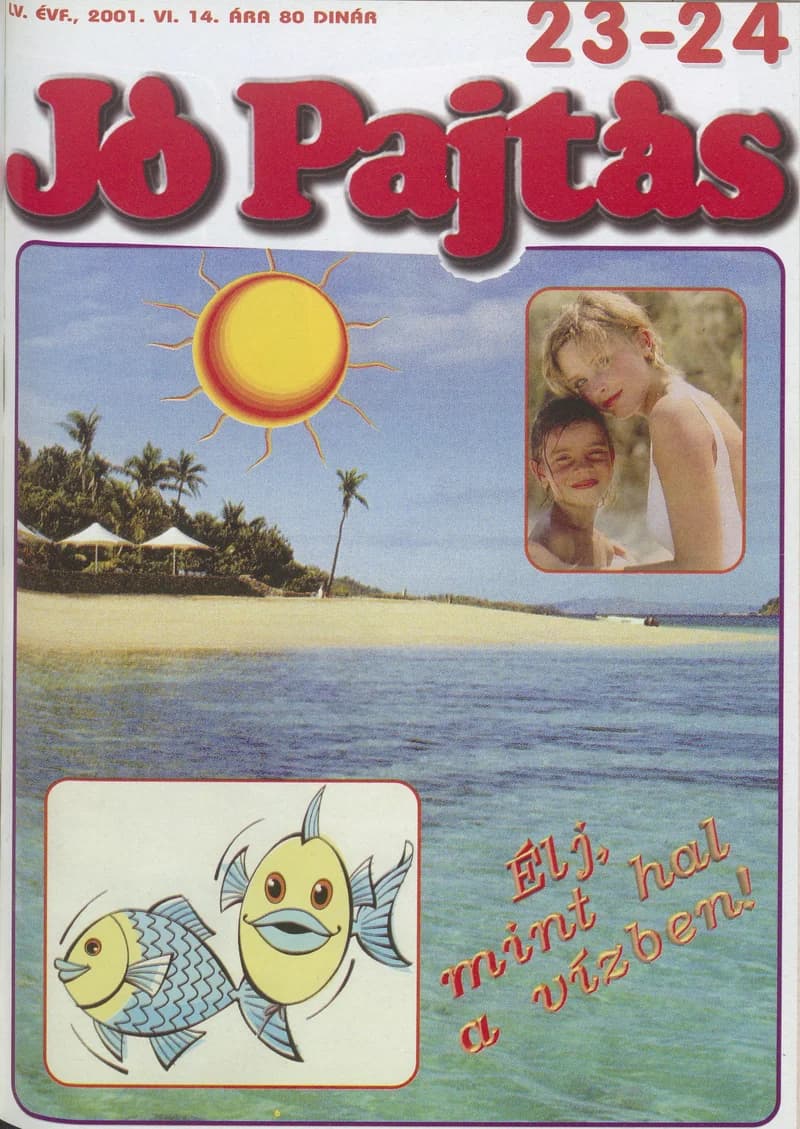 Jó Pajtás, 55. évf. 2001. június 14. 23–24. sz.