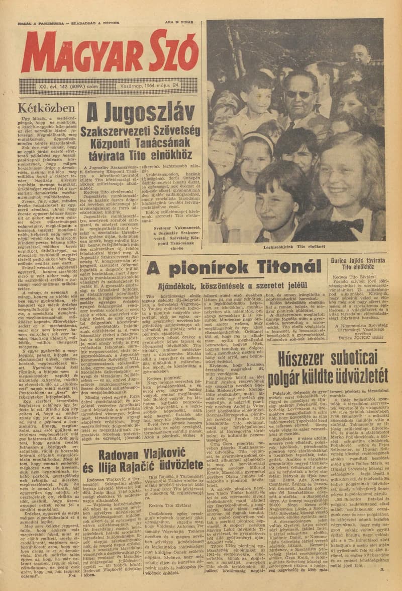 Magyar Szó, 21. évf. 1964. május 24. 142. sz. 1–24. oldal