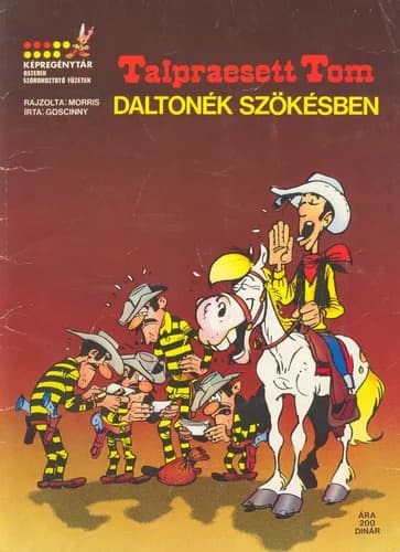 Talpraesett Tom – Daltonék szökésben 