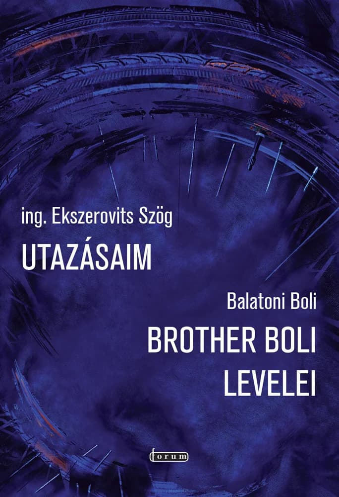 Utazásaim/Brother Boli levelei
