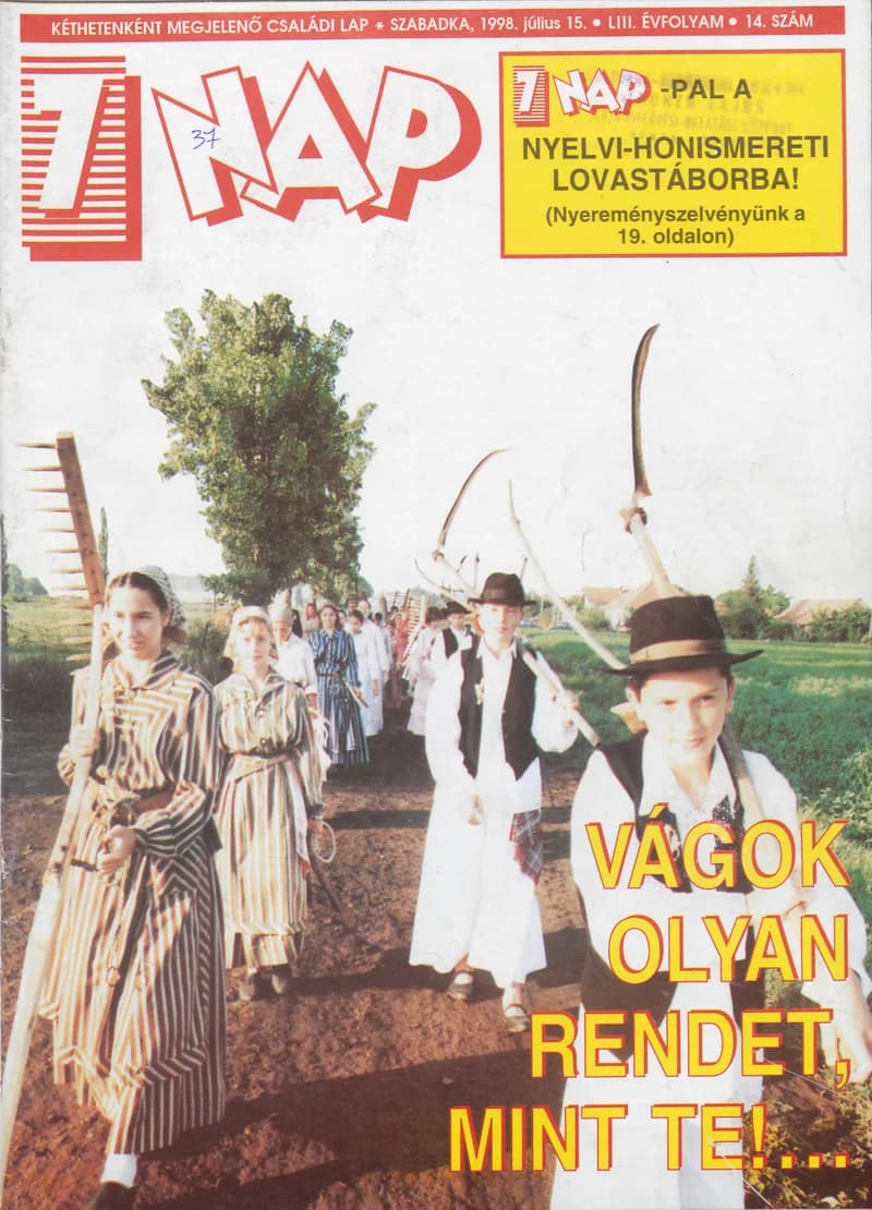 7 Nap, 53. évf. 1998. július 15. 14. sz. 1–68. oldal