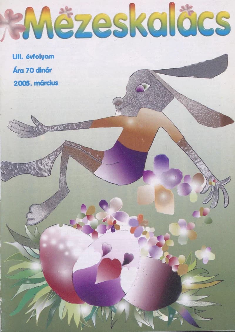 Mézeskalács, 53. évf. 2005. március. 3. sz.