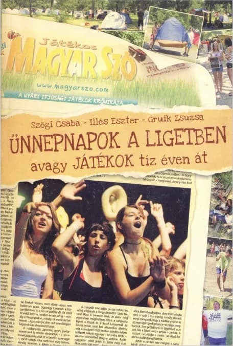 Ünnepnapok a ligetben avagy Játékok tíz éven át