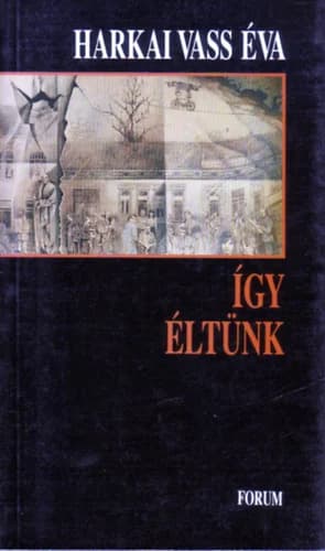Így éltünk 
