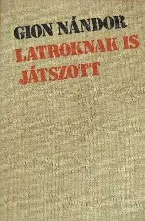Latroknak is játszott 