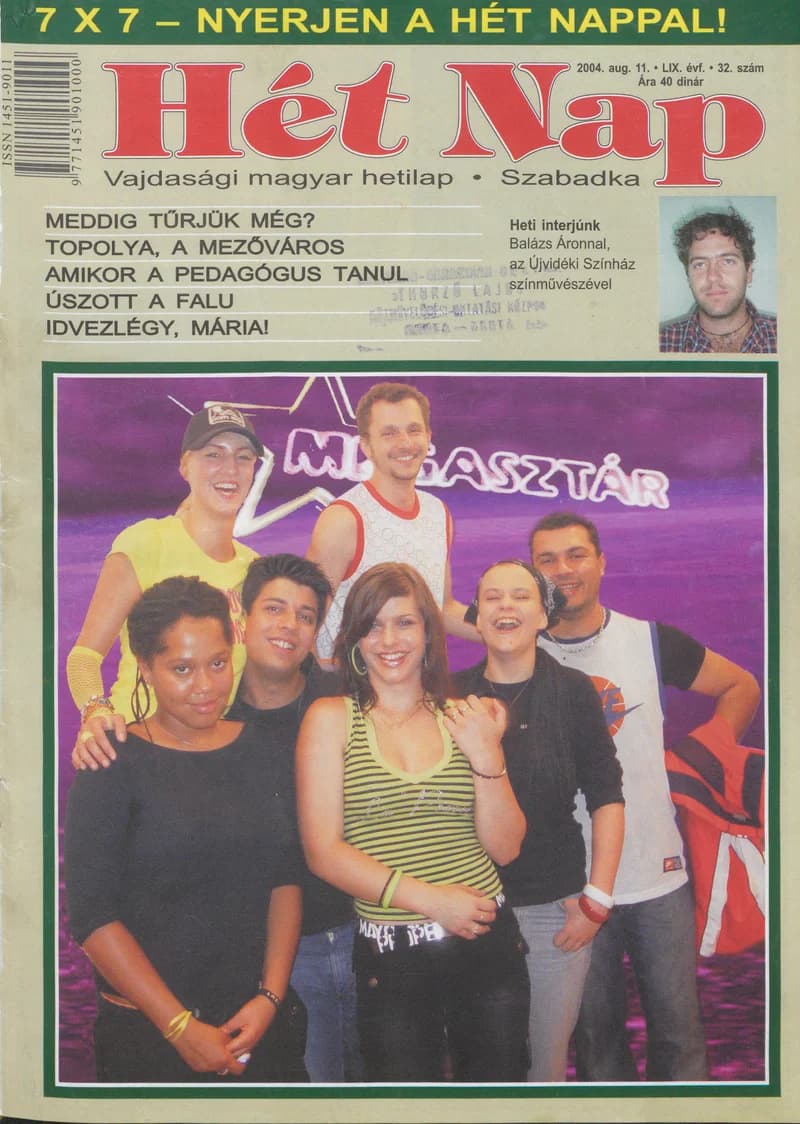 7 Nap, 59. évf. 2004. augusztus 11. 32. sz.