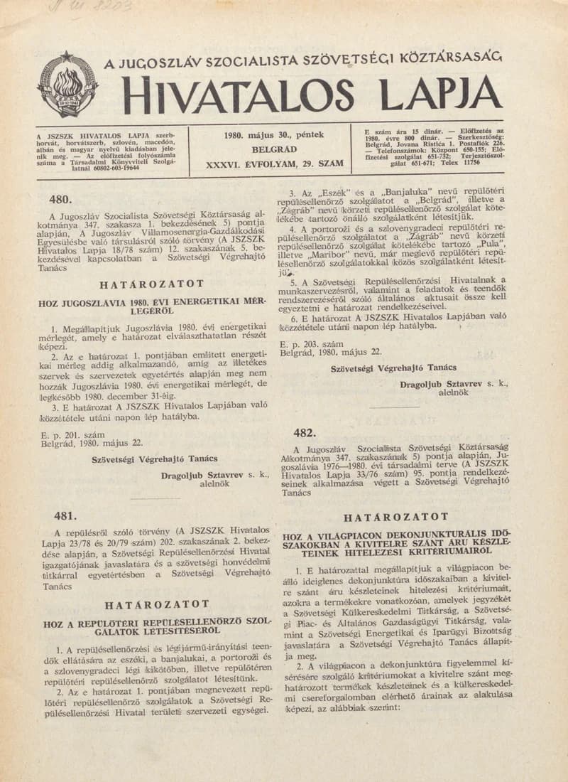 A Jugoszláv Szocialista Szövetségi Köztársaság Hivatalos Lapja, 36. évf. 1980. május 30. 29. sz. 969–1008. oldal