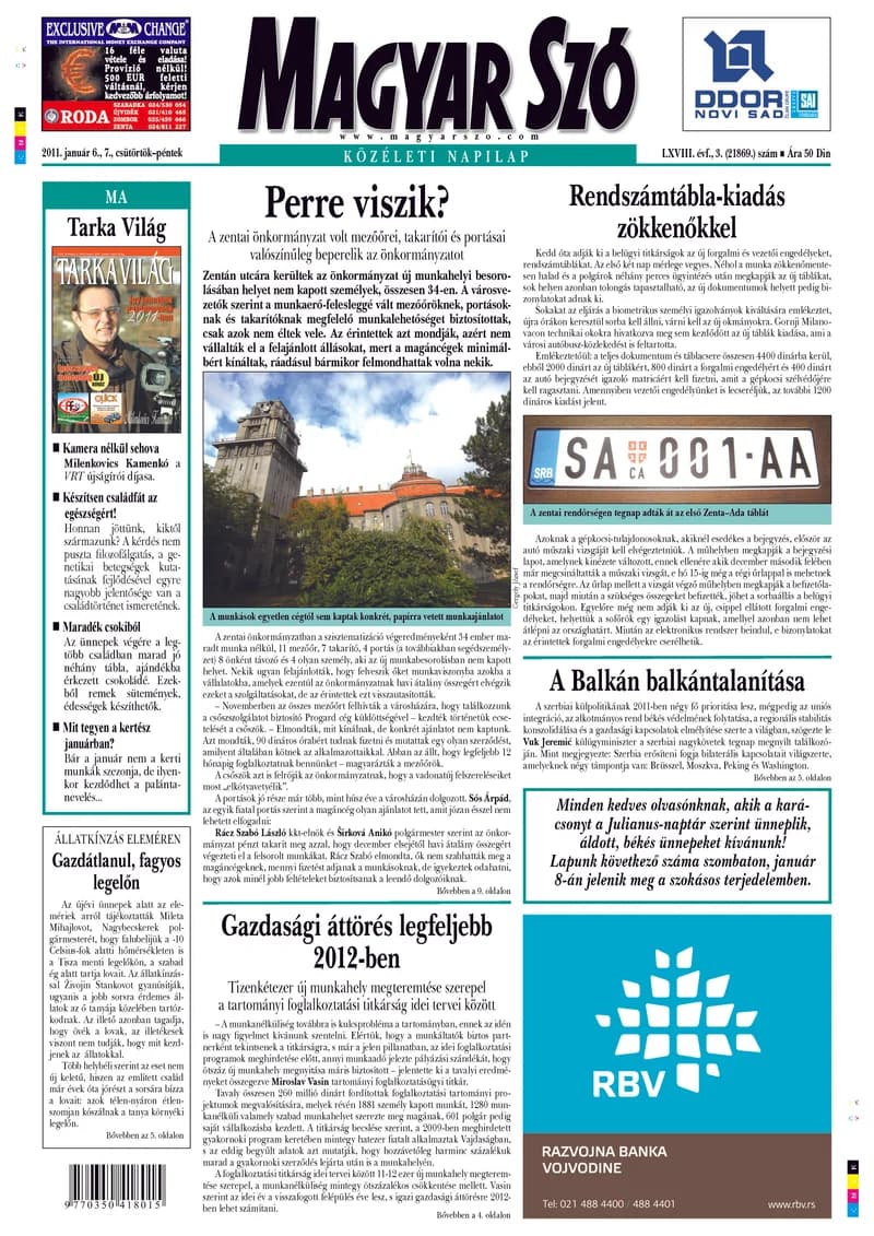 Magyar Szó, 68. évf. 2011. január 6. – 7. 3. sz. 1–20. oldal