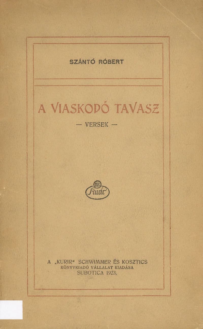 A viaskodó tavasz