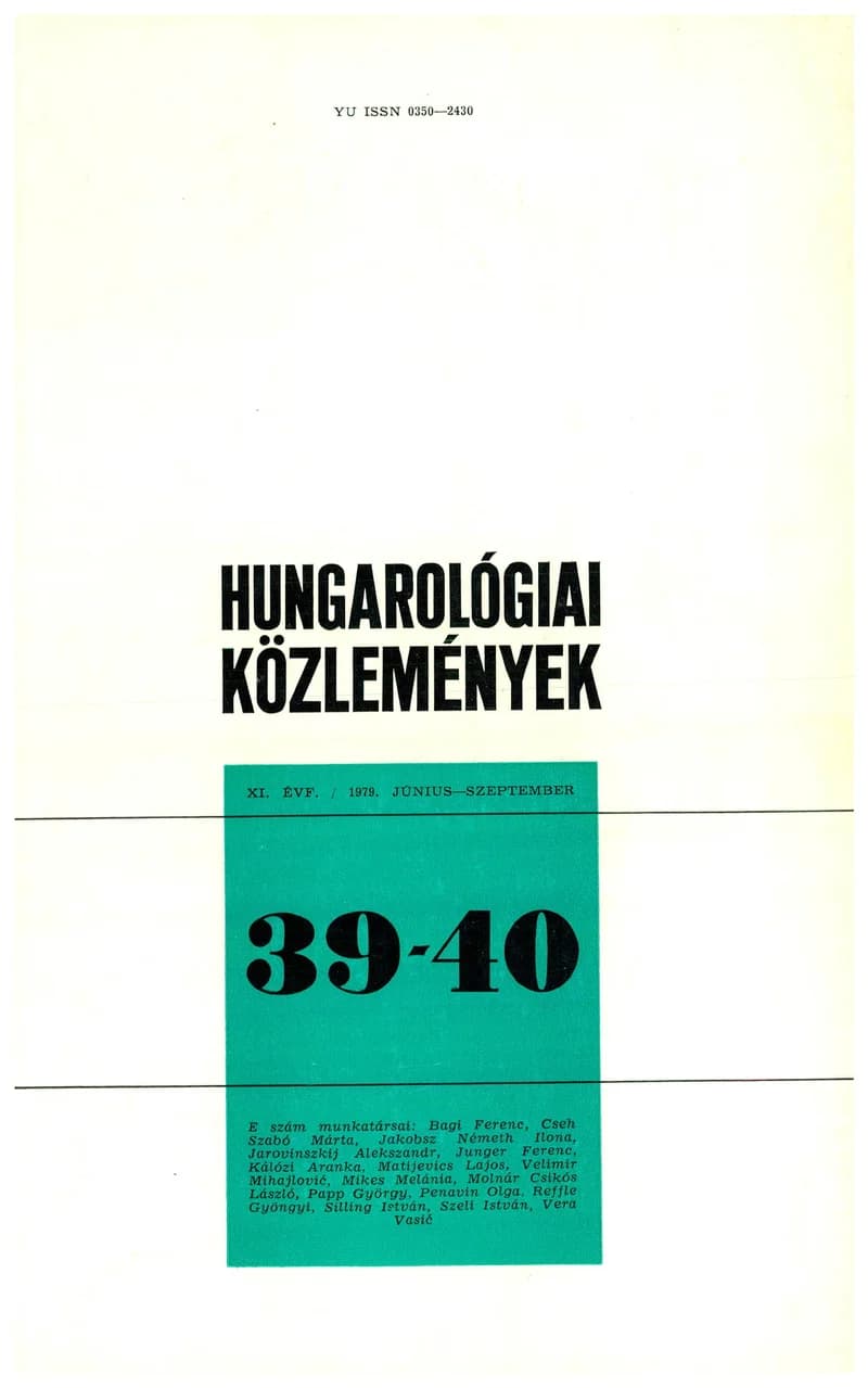 Hungarológiai Közlemények, 11. évf. 1979. június 1. – szeptember 1. 39–40. sz. 1–220. oldal