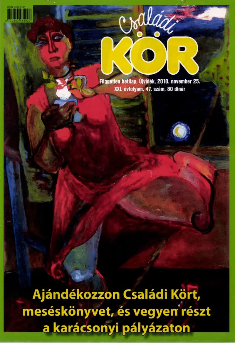 Családi Kör, 21. évf. 2010. november 25. 47. sz.