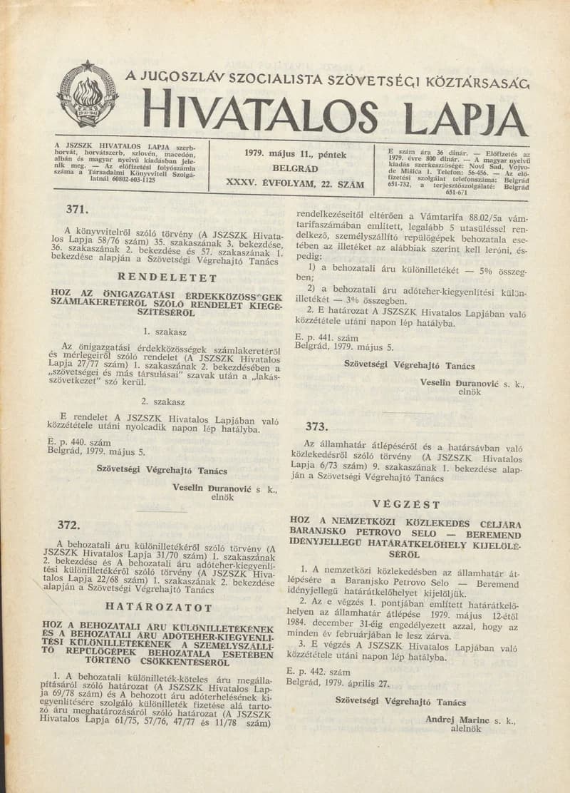 A Jugoszláv Szocialista Szövetségi Köztársaság Hivatalos Lapja, 35. évf. 1979. május 11. 22. sz. 653–748. oldal