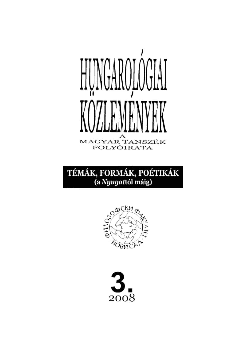 Hungarológiai Közlemények, 39. évf. 2007. január 1. 3. sz. 1–149. oldal