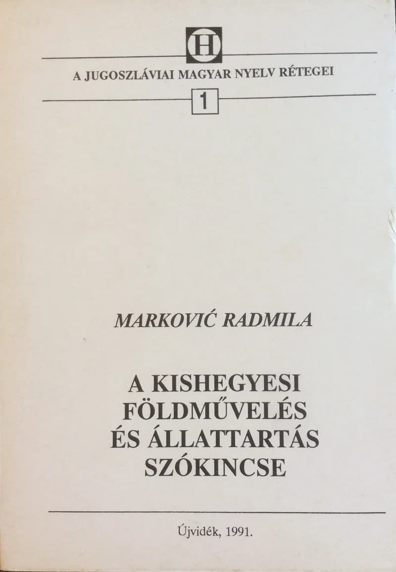 A kishegyesi földművelés és állattartás szókincse