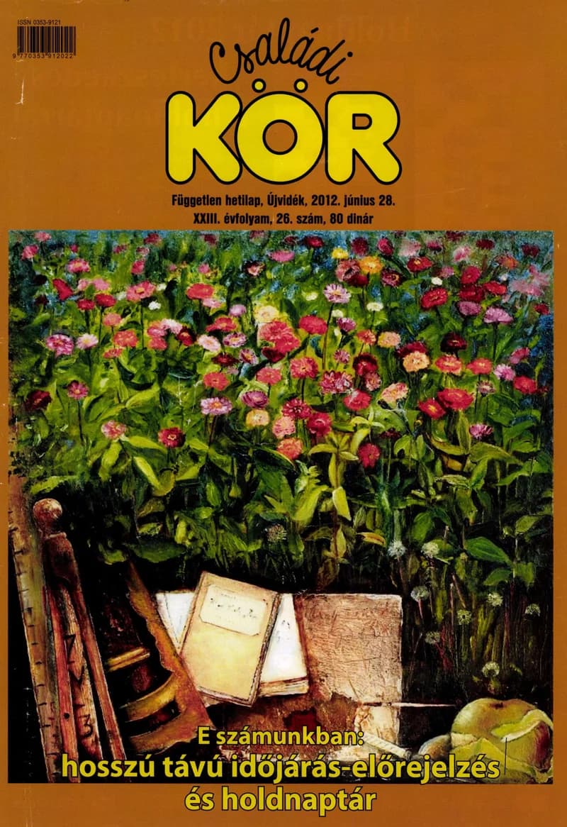 Családi Kör, 23. évf. 2012. június 28. 26. sz.